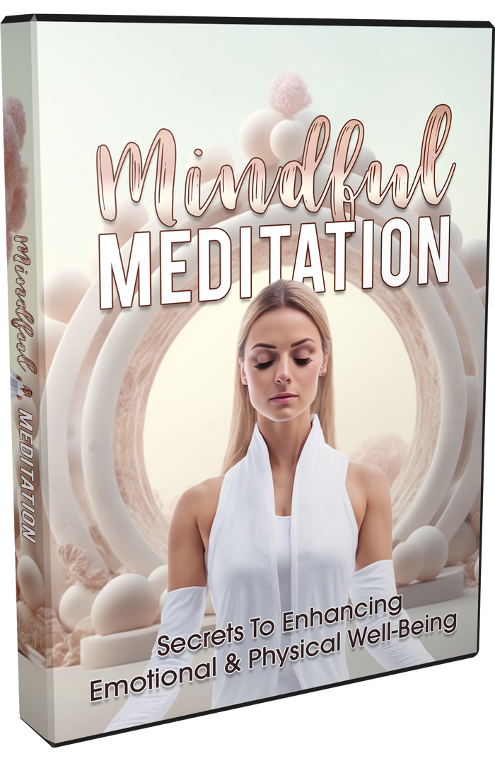 Mindful Meditation Mastery: Unlock Emotional and Physical Well-Being