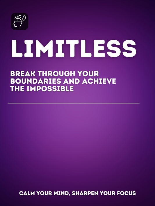 Limitless: Break Through Your Boundaries and Achieve the Impossible