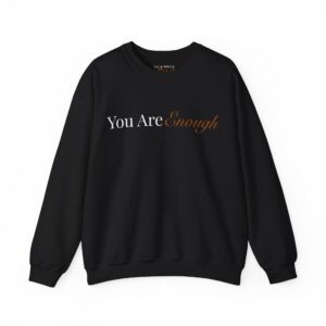 You Are Enough | Crew Sweater